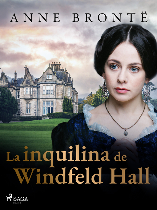 Titeldetaljer för La inquilina de Windfeld Hall av Anne Brontë - Tillgänglig